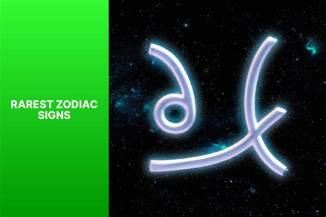 Uncover the Meaning of the Rarest Zodiac Signs: Exploring the Lesser ...