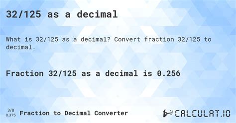 32/125 as a decimal - Calculatio