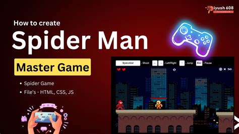 How to Make Spider Man Master Game using JS - Piyush608