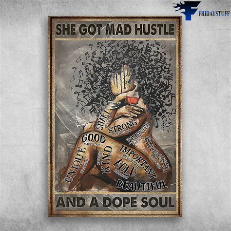 She Got Mad Hustle And A Dope Soul - Black Women - FridayStuff