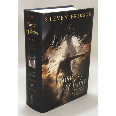 House of Chains Signed, Numbered Book Four of the Malazan Book of the ...
