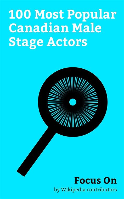 Focus On: 100 Most Popular Canadian Male Stage Actors: Hayden ...