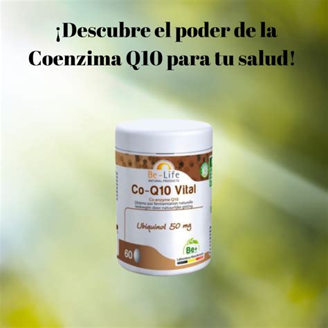 Beneficios de la Coenzima Q10 para la Salud - Nutricion Evolutiva