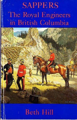 Sappers: The Royal Engineers in British Columbia : Amazon.in: Books
