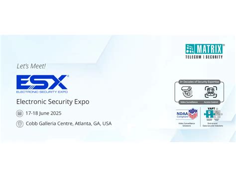 Matrix Presents NDAA Compliant Video Surveillance to ESX North America 2025