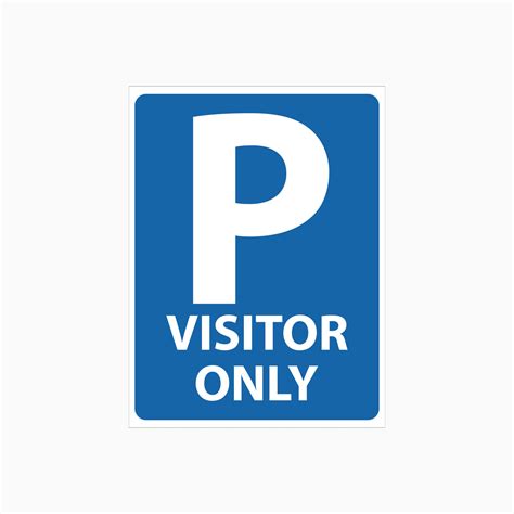 PARKING VISITOR ONLY SIGN - Shop for Parking Signs Here – Get signs