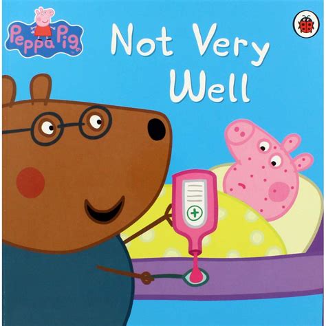 Buy Peppa Pig: Not Very Well Book Online at Low Prices in India | Peppa ...