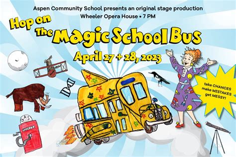 Aspen Community School presents Hop on the Magic School Bus - Wheeler ...