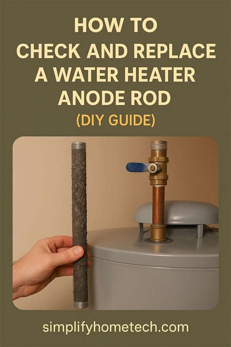 How to Check and Replace a Water Heater Anode Rod (DIY Guide ...
