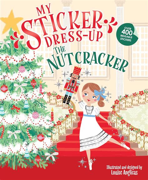 My Sticker Dress-up: The Nutcracker : Anglicas, Louise: Amazon.in: Books