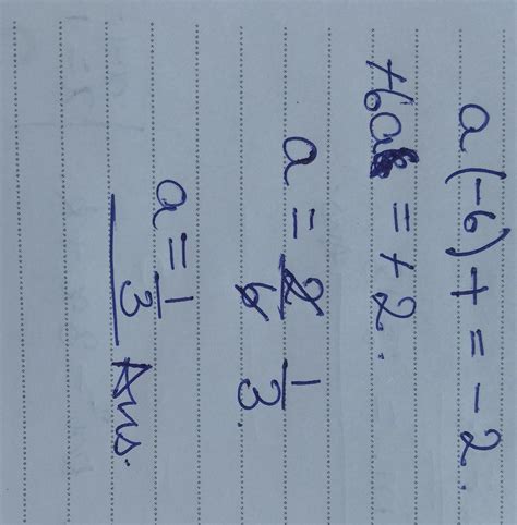 what is value of a(-6)+=-2 ?] - Brainly.in