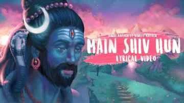 Main Shiv Hun Song Lyrics - Vinay Katoch