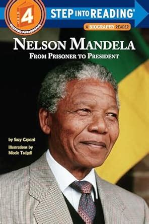 Nelson Mandela: From Prisoner to President (Step into Reading ...