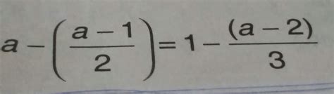 a-(a-1/2)=1-(a-2/3) - Brainly.in