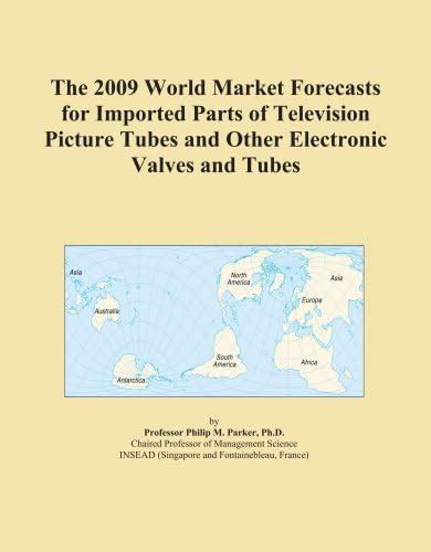 The 2009 World Market Forecasts for Imported Parts of Television ...