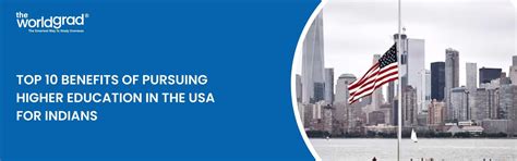 Top 10 Benefits of Pursuing Higher Education in the USA for Indian Students