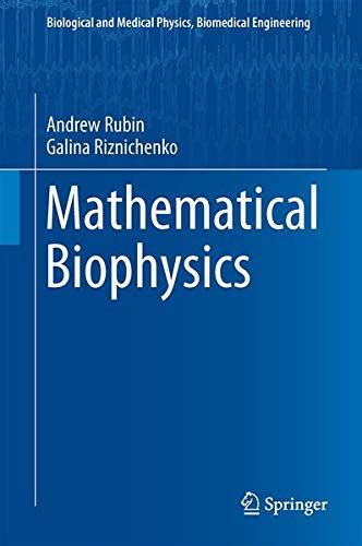 Mathematical Biophysics (Biological and Medical Physics, Biomedical ...