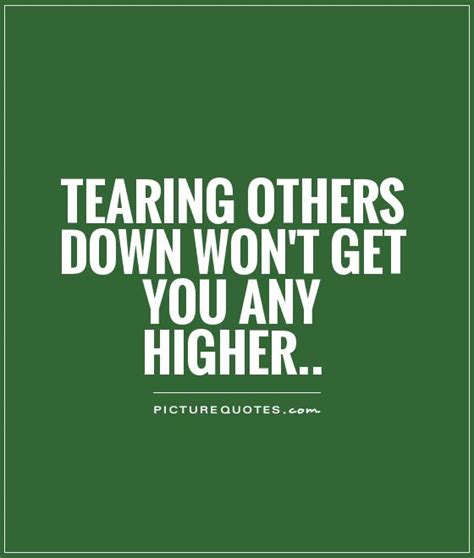 quotes about someone tearing you down