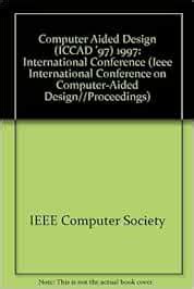 International Conference (Computer Aided Design (ICCAD '97)) : IEEE ...