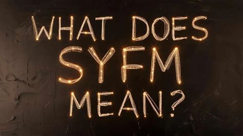 What Does SYFM Mean in Texts and Online Chats?