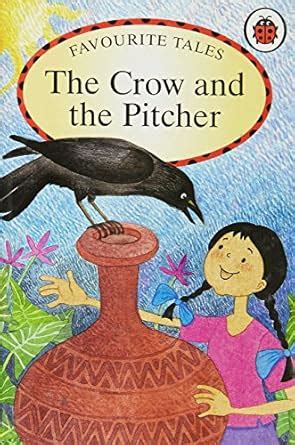 Buy Crow and the Pitcher (Favourite Tales) Book Online at Low Prices in ...
