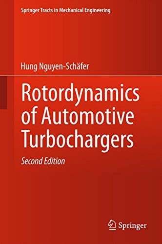 Rotordynamics of Automotive Turbochargers (Springer Tracts in ...