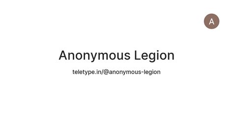 Anonymous Legion — Teletype