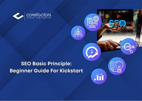 SEO Basic Principle - Beginner Guide for Kickstart