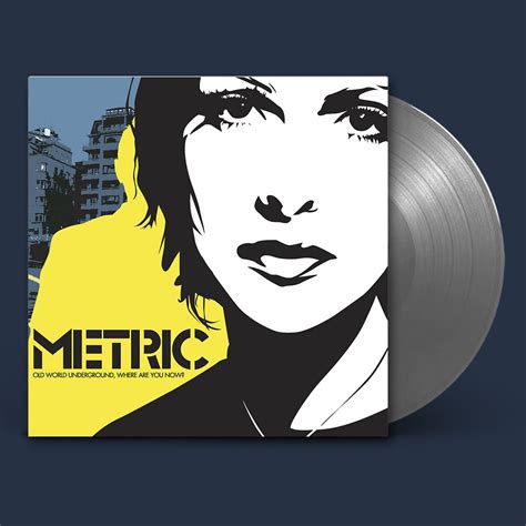 METRIC - Old World Underground, Where Are You Now? (2022 Reissue) - LP