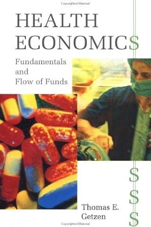 Buy Health Economics: Fundamentals and Flow of Funds Book Online at Low ...