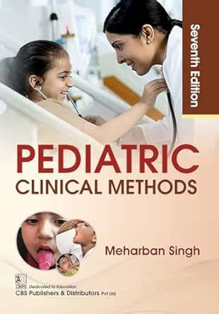 Pediatric: Clinical Methods eBook : Singh, Meharban: Amazon.in: Kindle ...