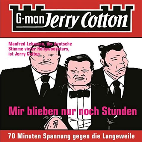 Mir blieben nur noch Stunden: Jerry Cotton 2 (Audio Download): Jerry ...