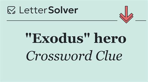 "Exodus" hero Crossword Clue Answers
