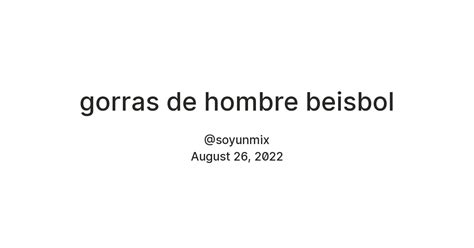 gorras de hombre beisbol — Teletype