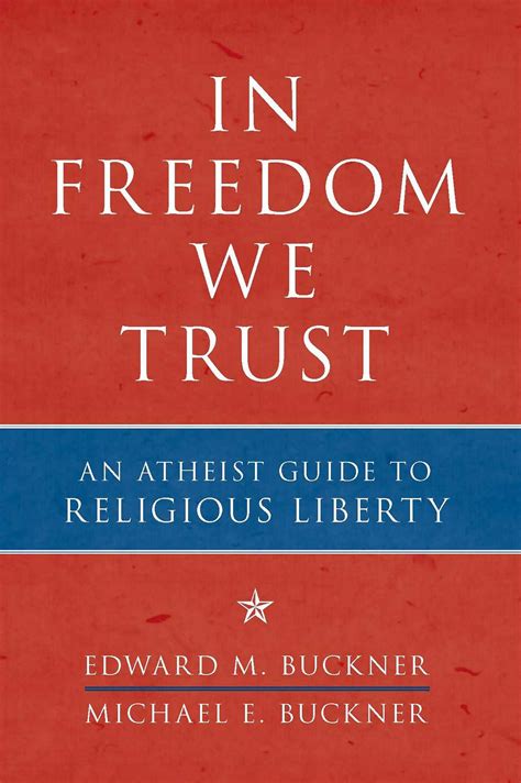 In Freedom We Trust eBook by Edward M. Buckner, Michael E. Buckner ...