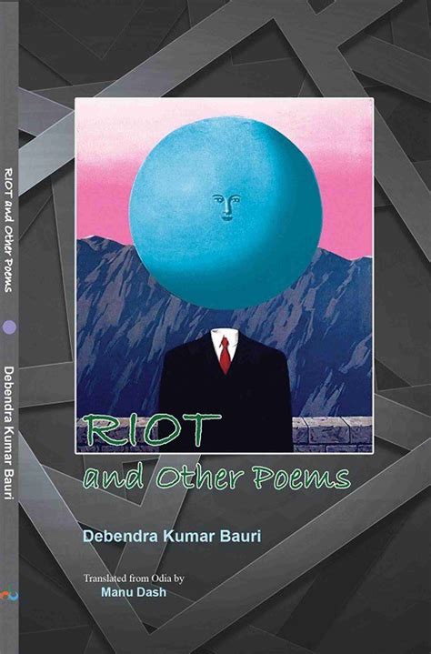 RIOT AND OTHER POEMS: Buy RIOT AND OTHER POEMS by DEBENDRA KUMAR BAURI ...
