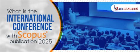 What is the international conference with Scopus publication 2025?
