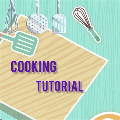 Image result for Cooking Tutorial Video