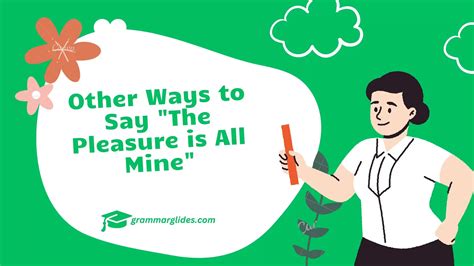 Other Ways to Say "The Pleasure is All Mine" - Grammarglides