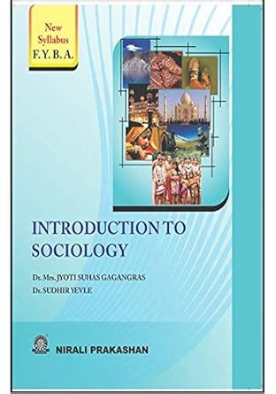 INTRODUCTION TO SOCIOLOGY eBook : Dr. Mrs. JYOTI SUHAS GAGANGRAS, Dr ...