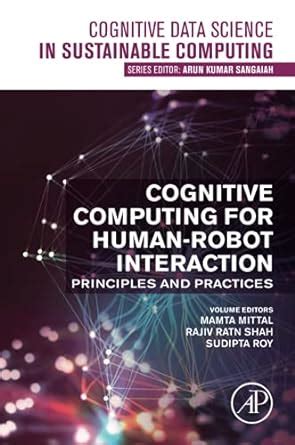 Buy Cognitive Computing for Human-Robot Interaction: Principles and ...