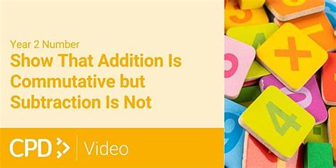 How to Teach Number in Year 2: Show That Addition Is Commutative but