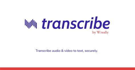 Transcription Software to Convert Audio to Text | Transcribe