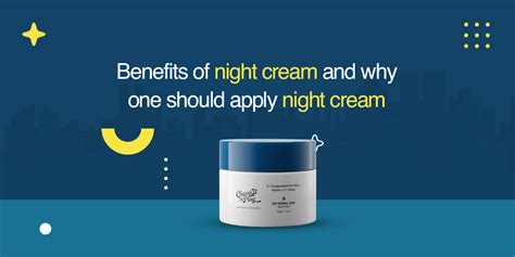 Benefits of night cream and why one should apply night cream – Innovist
