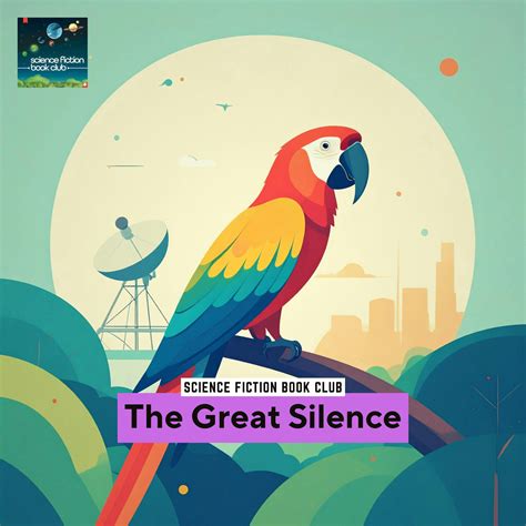 The Great Silence (Exhalation) by Ted Chiang - Science Fiction Book ...