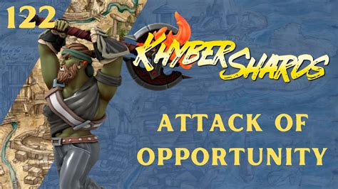 Attack of Opportunity | Khyber Shards #122 | D&D 5e Actual Play - YouTube