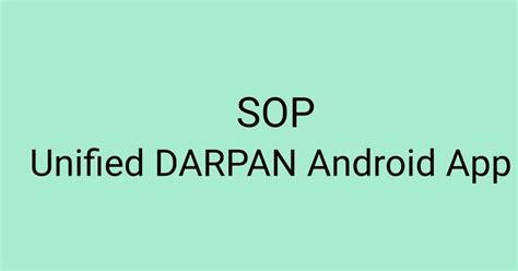 Unified DARPAN Android App SOP | Download Unified DARPAN Android APP ...
