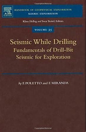 Seismic While Drilling: Fundamentals of Drill-Bit Seismic for ...