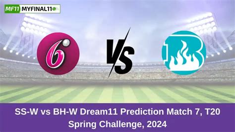 SS-W vs BH-W Dream11 Prediction Today: Match 7 Pitch Report, and Key ...