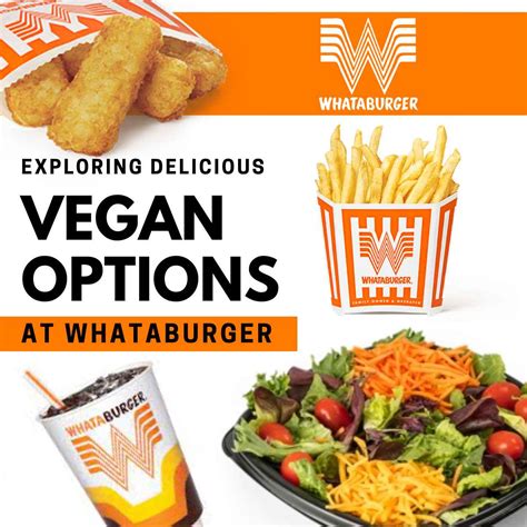 Exploring Delicious Vegan Options at Whataburger – Get Set Vegan